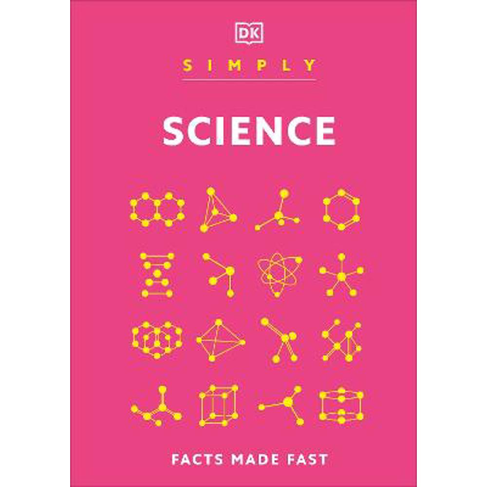 Simply Science: Facts Made Fast (Hardback) - DK